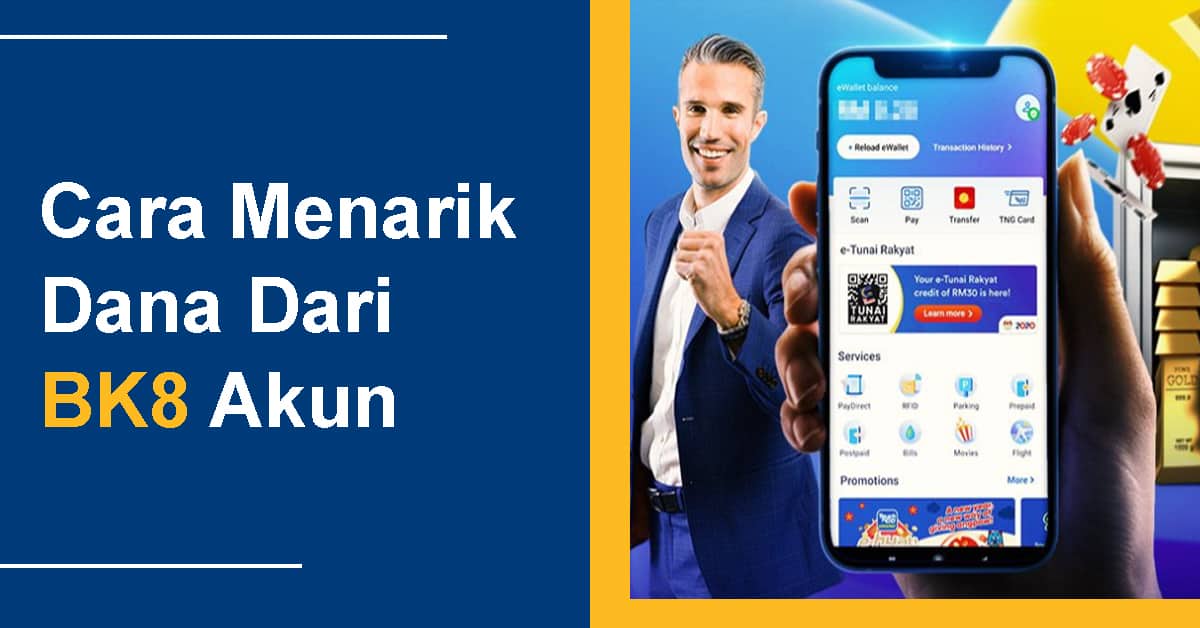 Cara Menarik Dana Dari BK8 Akun