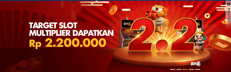 Bonus 2.2 CNY Target Multiplier di BK8 untuk Game Judi Slot Online