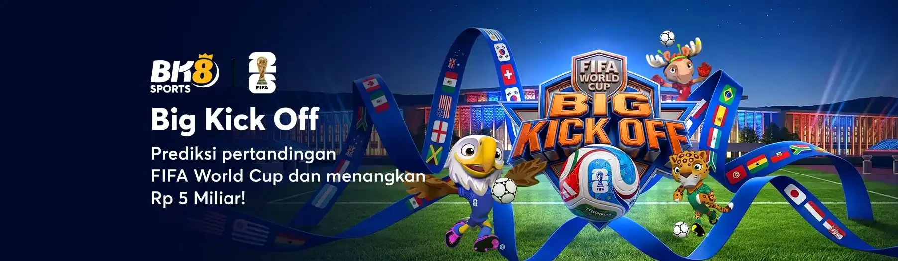 Big Kick Off FIFA Tebak Skor Piala Dunia BK8